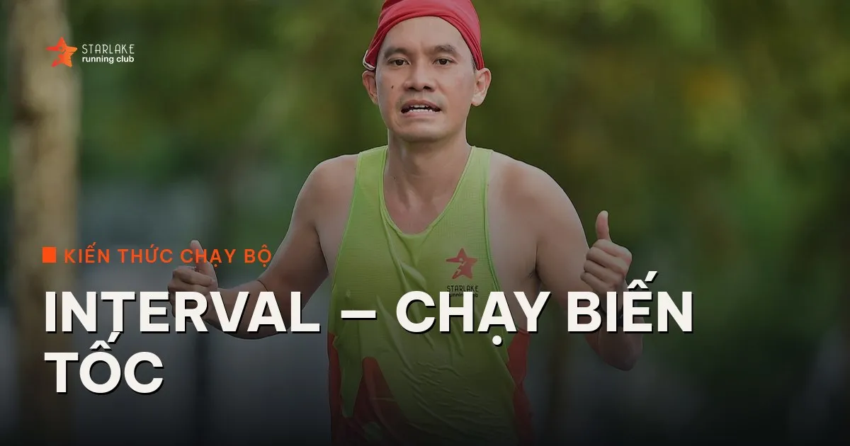 Interval (chạy biến tốc) là gì và cách tập an toàn